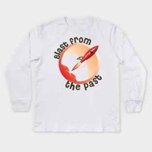 Blast from the Past Kids Long Sleeve T-Shirt